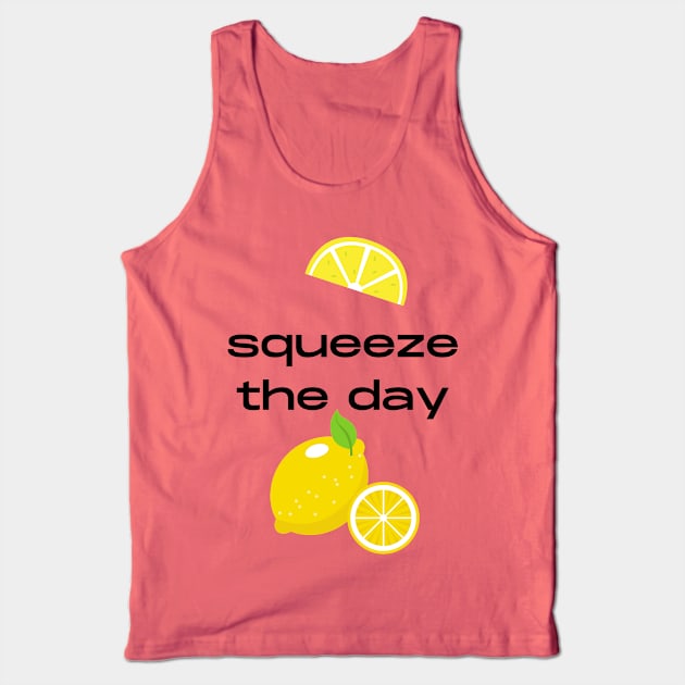 Squeeze the day fruity pun Tank Top by Felicity-K